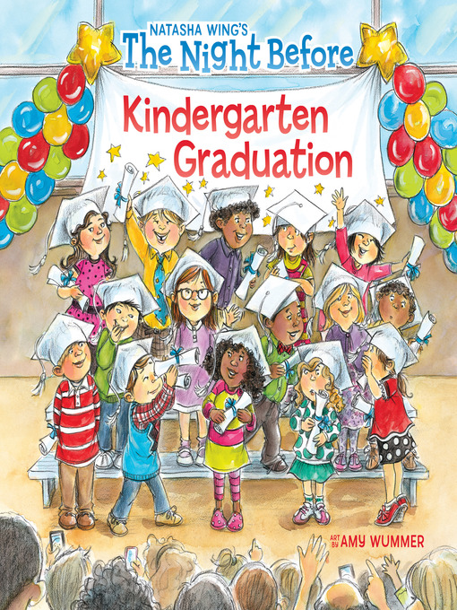 Title details for The Night Before Kindergarten Graduation by Natasha Wing - Wait list